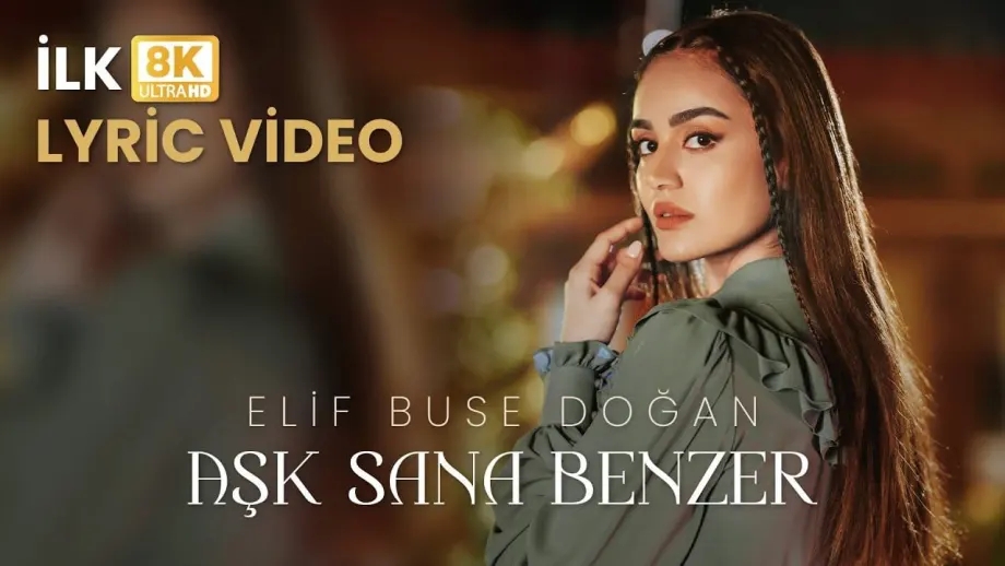 Elif Buse Dogan Ask Sana Benzer Lyrics